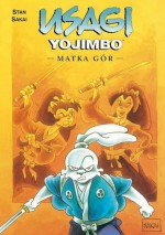 Usagi Yojimbo: Matka Gór - Stan Sakai