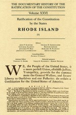 The Documentary History of the Ratification of the Constitution Volume XXVI: Ratification of the Constitution by the States, Rhode Island [3] - John P. Kaminski, Gaspare J. Saladino, Richard Leffler, Charles H. Schoenleber, Margaret A. Hogan