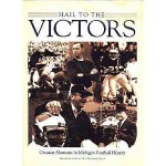 Hail to the Victors: Greatest Moments in Michigan Football History - Frances FitzGerald, Francis J. Fitzgerald