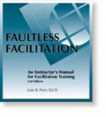 Faultless Facilitation: An Instructor's Manual for Facilitation Training - Lois B. Hart