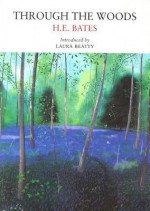 Through The Woods - Agnes Miller Parker, Laura Beatty