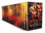 Wings of the Wicked: A Limited Edition Urban Fantasy Collection - Dariel Raye, Charlene A. Wilson, Kim Carmichael, Lynda Kaye Frazier, R.S. McCoy, Muffy Wilson, Ravenna Tate, Lexi C. Foss, Rebecca Hamilton, Carolyn Reilly, J.R. Thorn