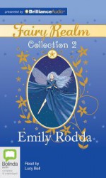 Fairy Realm Collection 2 - Emily Rodda, Lucy Bell