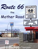 Route 66: The Mother Road: Photo Gallery - Stephen Braxton Thompson