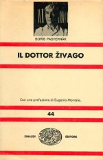 Il dottor Zivago - Boris Pasternak, Pietro Zveteremich, Eugenio Montale