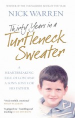 Thirty Years In A Turtleneck Sweater - Nick Warren