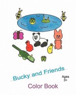 Bucky and Friends Color Book - Kenneth Leon Roberts