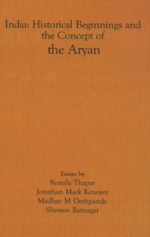 India: Historical Beginnings and the Concept of the Aryan - Romila Thapar