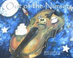 Out of the Nursery - Elizabeth Gauthier