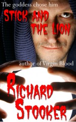 Stick and the Lion - Richard Stooker