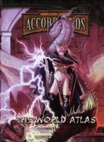 WARLORDS of the Accord The World Atl *OP (Accordlands) - Andrew Getting, Aaron Acevedo, Richard Farrese