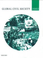 Global Civil Society Yearbook 2002 - Marlies Glasius