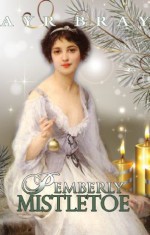 Pemberley Mistletoe; A Pride and Prejudice Christmas - Ayr Bray