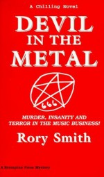 Devil In The Metal - Rory Smith