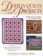 Dahlia Quilts and Projects - Cheryl Benner