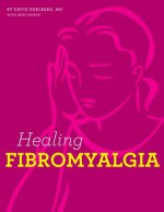 Healing Fibromyalgia - David Edelberg