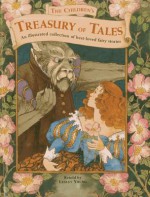 The Children's Treasury of Tales: An Illustrated Collection of Best-Loved Fairy Stories - Lesley Young