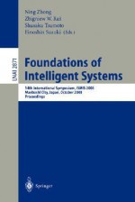 Foundations of Intelligent Systems: 14th International Symposium, Ismis 2003, Maebashi City, Japan, October 28-31, 2003, Proceedings - Zbigniew W. Raś