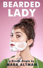 Bearded Lady - Mara Altman