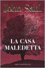 La casa maledetta - John Saul, Federica Aceto