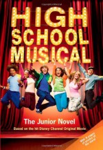 High School Musical: The Junior Novel - N.B. Grace