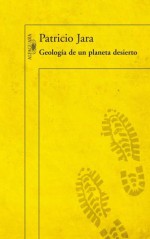 Geología de un planeta desierto - Patricio Jara