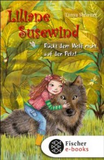 Liliane Susewind - Rückt dem Wolf nicht auf den Pelz! (German Edition) - Tanya Stewner, Eva Schöffmann-Davidov