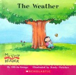 The Weather (My First Reader) - Olivia George, Rusty Fletcher