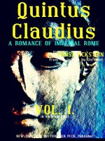 Quintus Claudius, Volume 1 (of 2) (English Edition): A Romance of Imperial Rome (Quintus Claudius Series) - Ernst Eckstein, Clara Bell