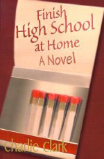 Finish High School at Home - Charles Clark