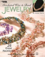 Crochet Wire & Bead Jewelry (Leisure Arts #3962) - Kooler Design Studio