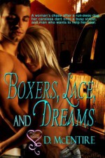 Boxers, Lace, and Dreams - D. McEntire