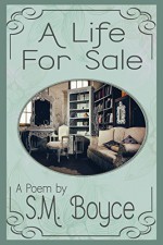 A Life For Sale: a short poem - S.M. Boyce