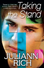 Taking the Stand - Juliann Rich