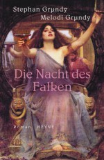 Die Nacht des Falken - Stephan Grundy, Melodi Grundy