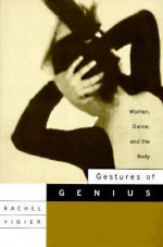 Gestures of Genius - Rachel Vigier