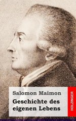 Geschichte Des Eigenen Lebens - Salomon Maimon