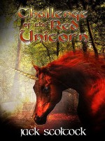 Challenge of the Red Unicorn - Jack Scoltock