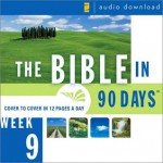 The Bible in 90 Days: Week 9: Jeremiah 34:1 - Daniel 8:27 - Anonymous, Ted Cooper Jr.