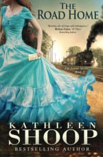 The Road Home (The Letter Series) (Volume 2) - Kathleen Shoop