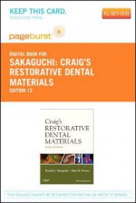 Craig's Restorative Dental Materials - Pageburst E-Book on Vitalsource (Retail Access Card) - Ronald L. Sakaguchi, John M. Powers