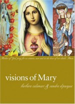 Visions of Mary - Barbara Calamari, Sandra di Pasqua