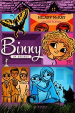 Binny in Secret - Micah Player, Hilary McKay