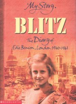 Blitz: The Diary of Edie Benson, London, 1940-1941 - Vince Cross