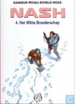 Het witte broederschap (Nash, #4) - Jean-Pierre Pécau, Damour, Schelle, Rosa