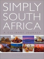 Simply South Africa: A Culinary Journey - Elaine Hurford