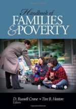 Handbook of Families and Poverty - D. Russell Crane, Tim B. Heaton