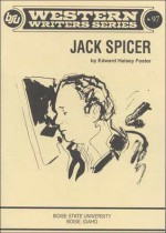 Jack Spicer (Western Writers Series, No 97) - Edward Halsey Foster