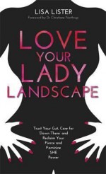 Love your lady landscape - Lisa Lister