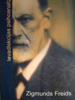 Ievadlekcijas psihoanalīzē - Sigmund Freud, Igors Šuvajevs, Zigmunds Freids